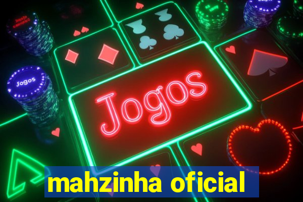 mahzinha oficial